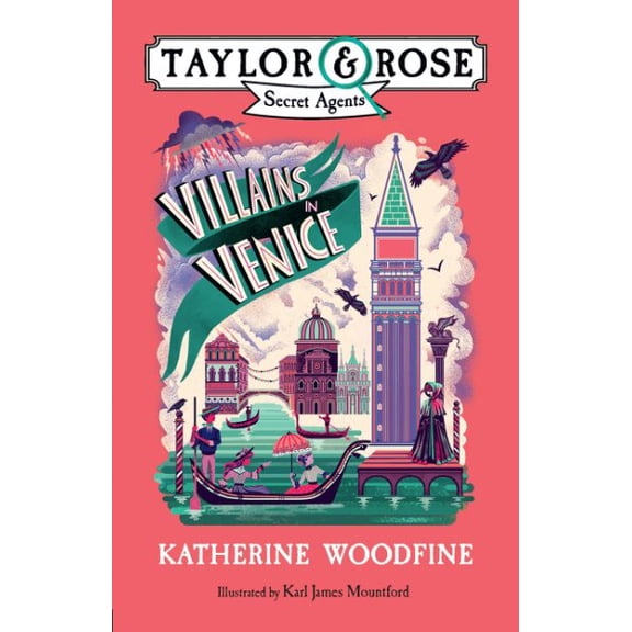 Pre-Owned Villains in Venice (Taylor and Rose Secret Agents 3): A children's mystery adventure: Book 3 Paperback