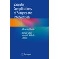 thumbnail image 1 of Vascular Complications of Surgery and Intervention: A Practical Guide, 1 of 1