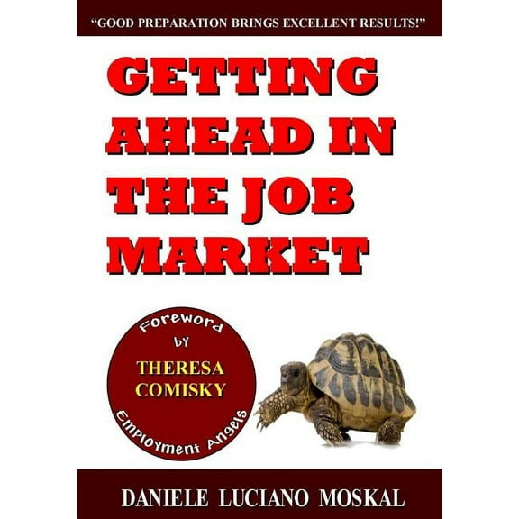 Getting ahead in the Job Market, (Paperback)