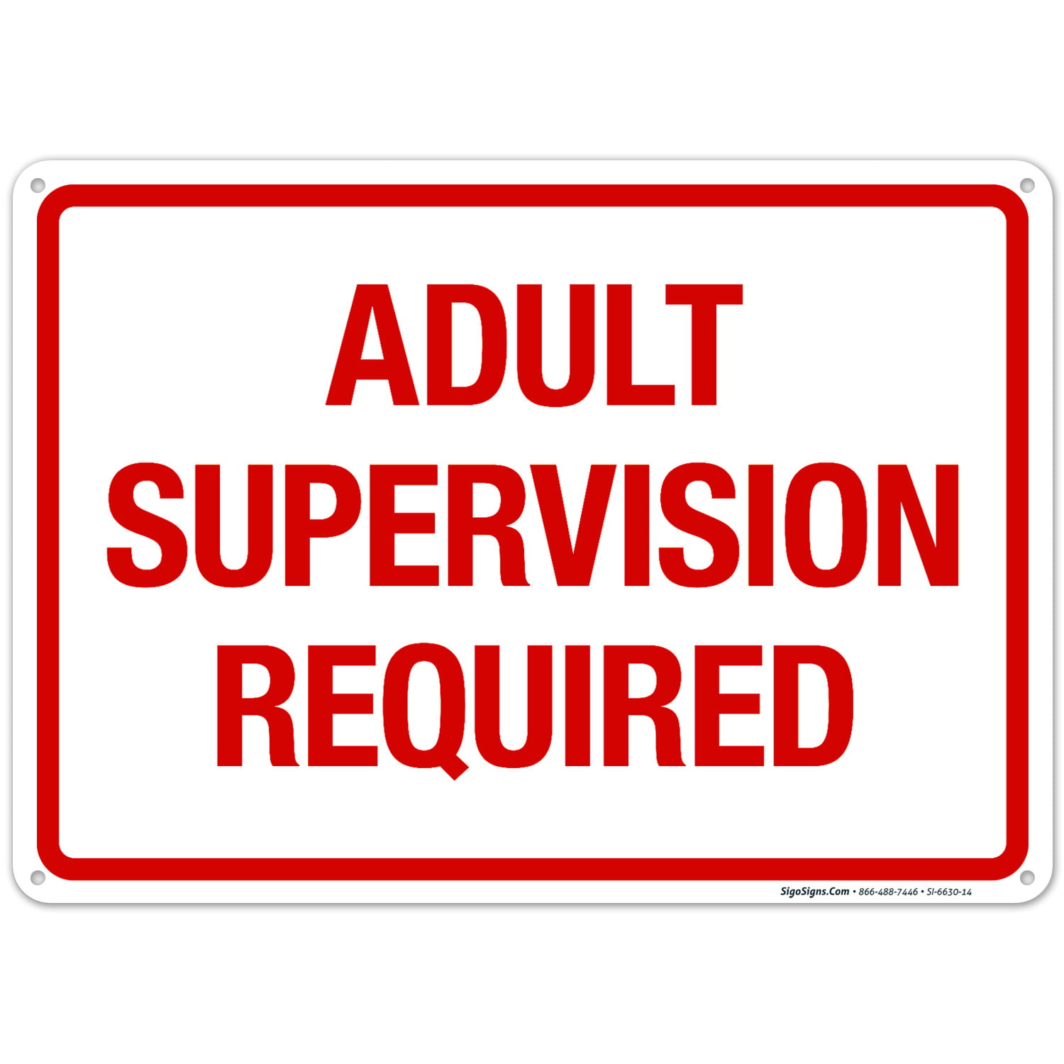 ADULT SUPERVISION REQUIRED 12" x 8" Aluminum Metal Novelty Sign 