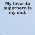 thumbnail image 2 of CafePress - My Favorite Superhero Is My Dad. Infant Bodysuit - Baby Light Bodysuit, Size Newborn - 24 Months, 2 of 4
