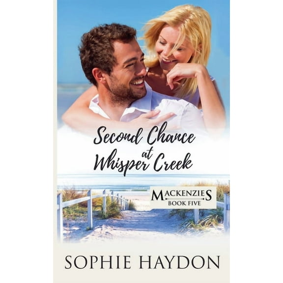Mackenzies Second Chance at Whisper Creek, Book 5, (Paperback)