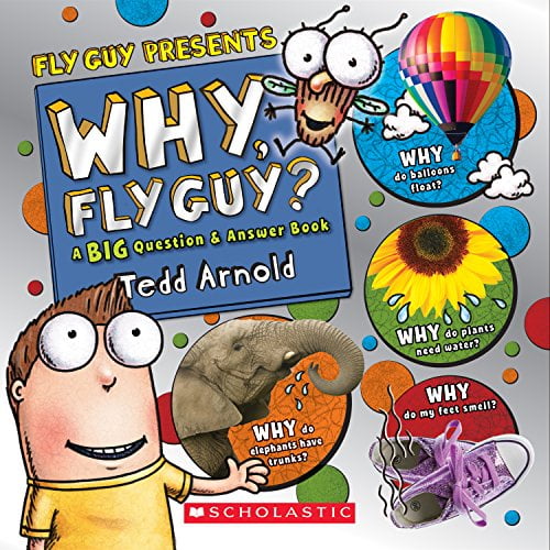 Pre-Owned Why, Fly Guy?: Answers to Kids' BIG Questions (Fly Guy Presents): Answers to Kids' BIG Questions, 9781338053180, 1338053183, Hardcover, Illustrated edition