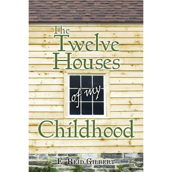 The Twelve Houses of My Childhood (Paperback)