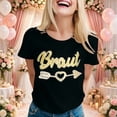 thumbnail image 2 of WEIWEN Team Bride Shirts for Women Bride Tees Party Tee Shirts Bridesmaid Tops Outfits for Bride Clothes Black, XL, 2 of 4
