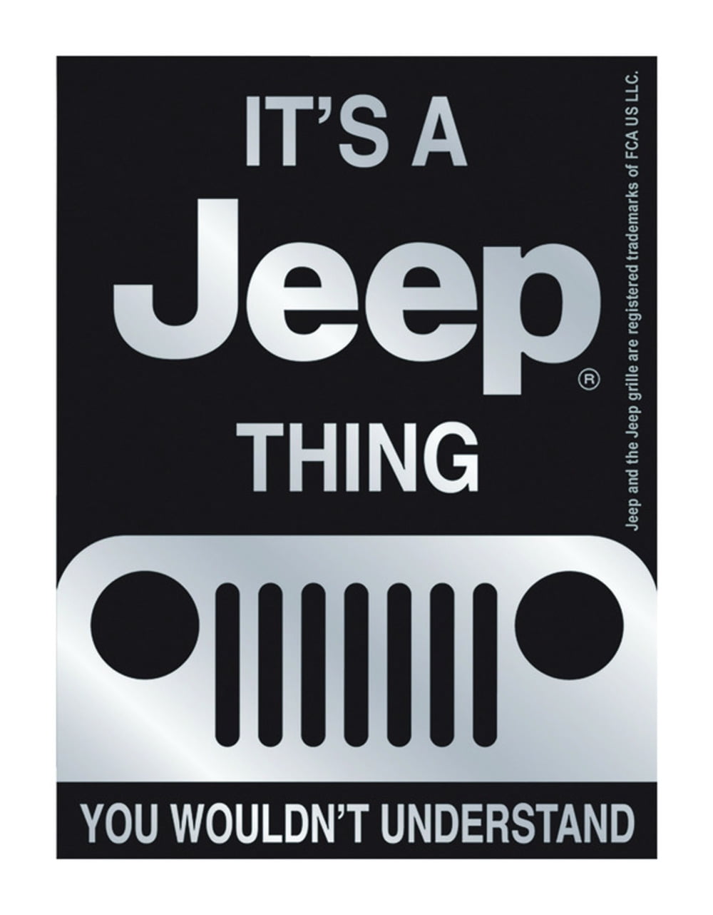 Open Road Brands Jeep Grille It's a Jeep Thing Embossed Metal Magnet