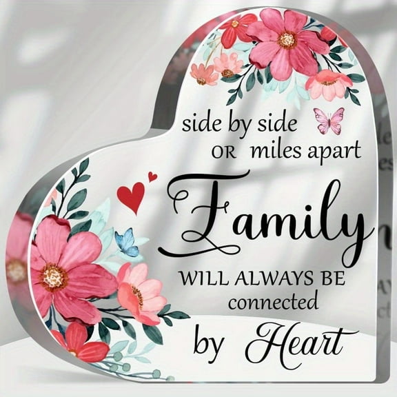 Inspirational Family Sign Floral Acrylic Keepsake Side By Side or Miles Apart Family Will Always Be Connected by Heart Positive Gift for Family Farewell Gift for Sister Mo