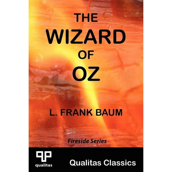 Qualitas Classics. Fireside Classics: The Wizard of Oz (Qualitas Classics) (Paperback)