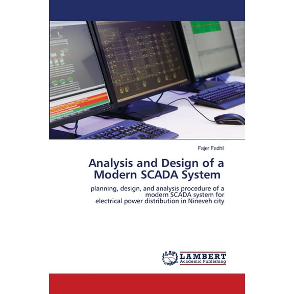 Analysis and Design of a Modern SCADA System (Paperback)