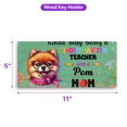 thumbnail image 5 of Kinda Busy Being Kindergarten Teacher and Pomeranian Mom Wood Key Holder Pom Dog Lover Gifts Wall-mounted Key Rack Home Decor - 02005, 5 of 5