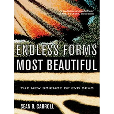 - Endless Forms Most Beautiful: The New Science of Evo Devo - eBook