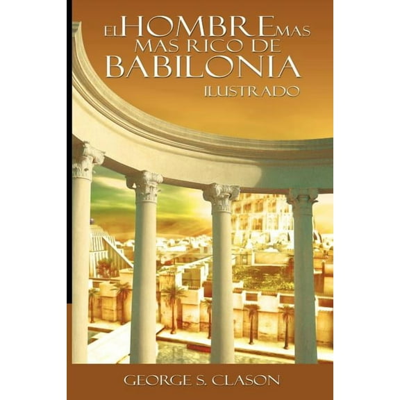 El Hombre Mas Rico De Babilonia