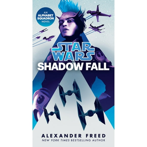 Star Wars: Alphabet Squadron: Shadow Fall (Star Wars) : An Alphabet Squadron Novel (Series #2) (Paperback)