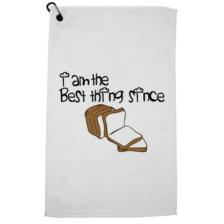 I Am the Best Thing Since Sliced Bread - Funny Golf Towel with Carabiner