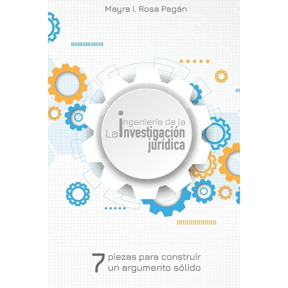 La ingeniería de la investigación jurídica (Paperback)