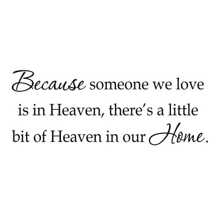 VWAQ Because Someone We Love is in Heaven There's a Little Bit of Heaven In Our Home Decal Wall Quote Family Friends