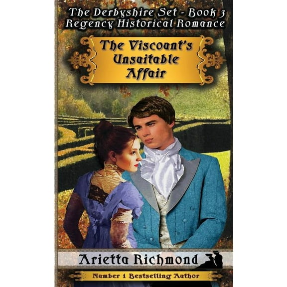 Derbyshire Set The Viscount's Unsuitable Affair: Regency Historical Romance, Book 3, (Paperback)