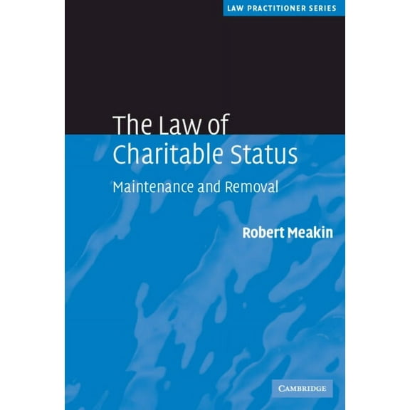 Law Practitioner The Law of Charitable Status, (Hardcover)