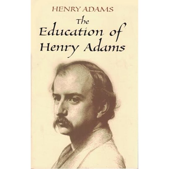 Pre-Owned The Education of Henry Adams (Paperback) 048642443X 9780486424439