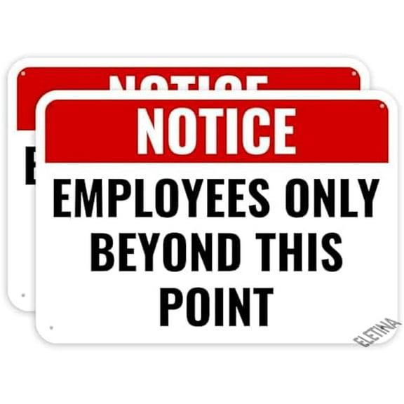 Employees Only Beyond This Point Sign No Customers Allowed In Work Area Sign for Outdoor & Indoor 12" x 8" (2 Pack)