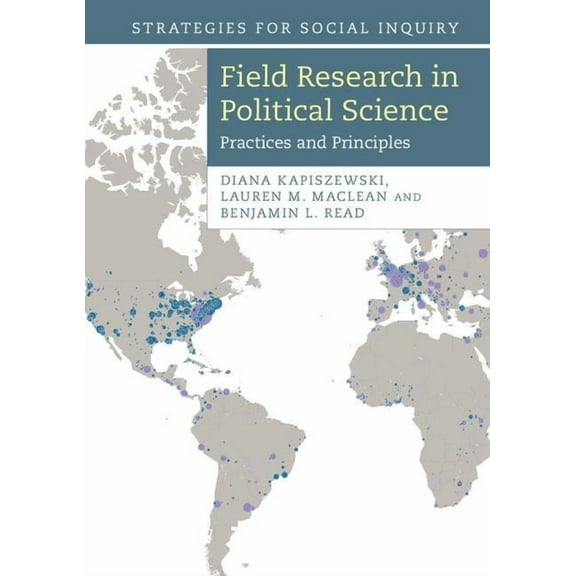 Strategies for Social Inquiry Field Research in Political Science, (Paperback)