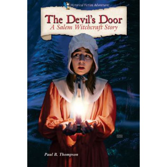 Pre-Owned Historical Fiction Adventures: The Devil's Door : A Salem Witchcraft Story (Paperback)