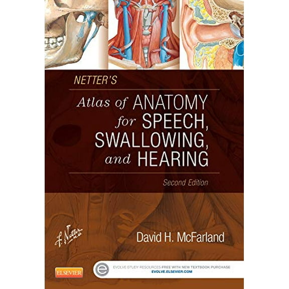 Pre-Owned Netter's Atlas of Anatomy for Speech, Swallowing, and Hearing