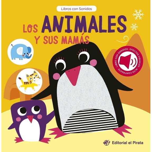 Libros Con Sonido Los Animales Y Sus Mamás / Baby Animals and Their Moms (Spanish Edition): Libro Con Sonidos Y Texturas Interactivo. ¿Qué, (Board Book)