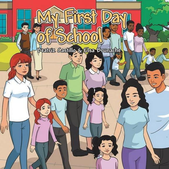 My First Day of School, (Paperback)