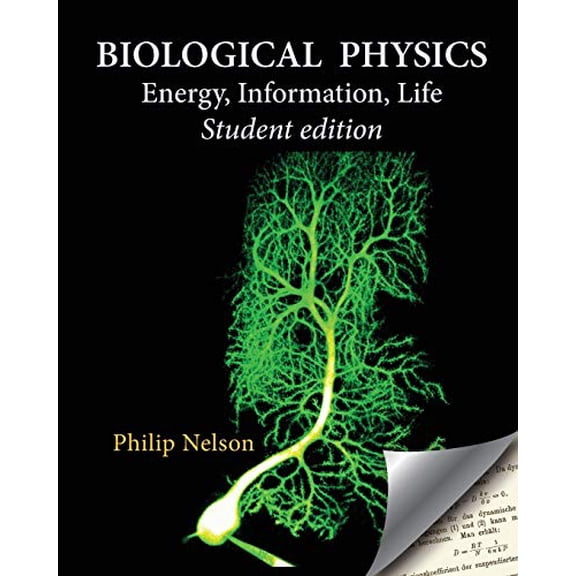 Pre-Owned Biological Physics Student Edition: Energy, Information, Life Paperback