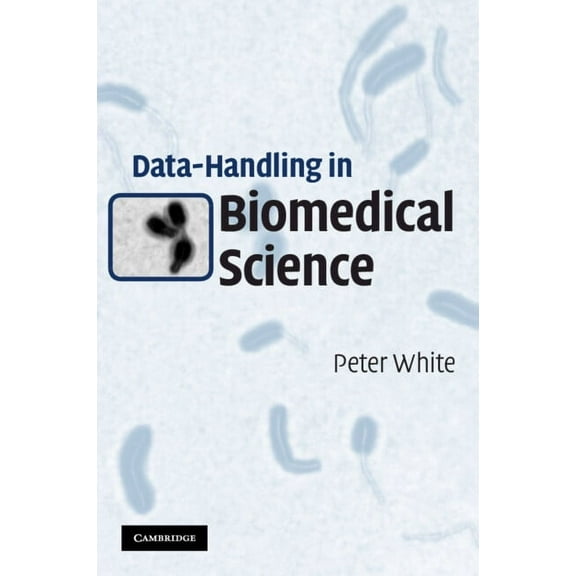 Data-Handling in Biomedical Science, (Paperback)