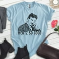 thumbnail image 2 of Hertz So Good Nikola Tesla T-shirt, Unisex Women's Men's Shirt, Funny Nikola Tesla Pun Electricity, Heather Light Blue, Medium, 2 of 6