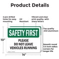 thumbnail image 2 of (2 Pack) Please Do Not Leave Vehicles Running OSHA Safety First Sign 14 Inch X 10 Inch Indoor / Outdoor Rust-Free Aluminum Metal Signs for Workplace, Workshop, and Construction Site, Made in the USA, 2 of 8