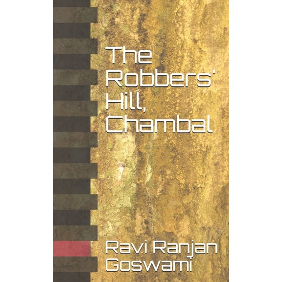 The Robbers' Hill, Chambal (Paperback)