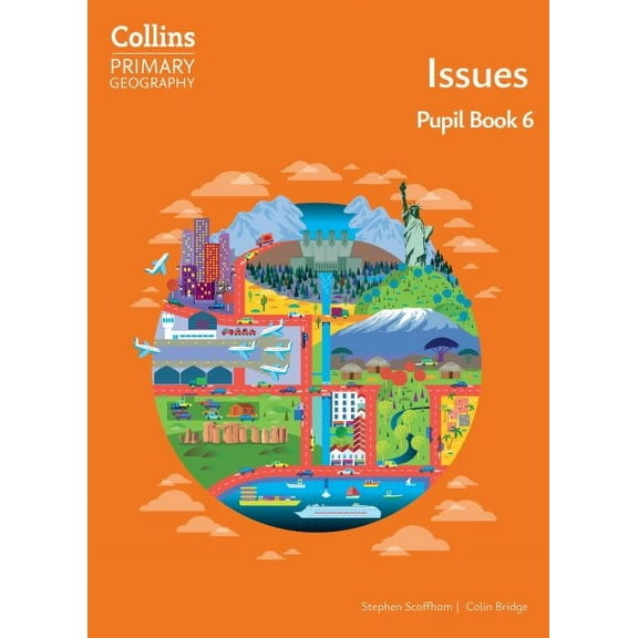 Stephen Scoffham,Colin Bridge Issues – Pupil Book 6 (Paperback) Collins Primary Geography