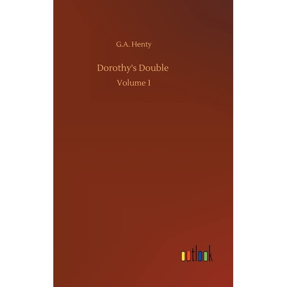 Dorothy's Double: Volume 1, (Hardcover)