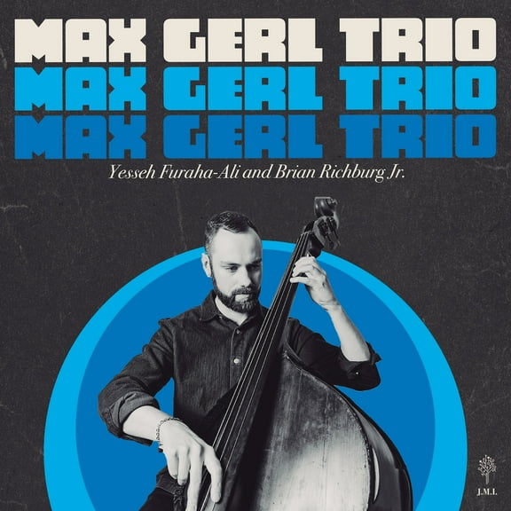 Max Gerl - Max Gerl Trio - Music & Performance - Vinyl