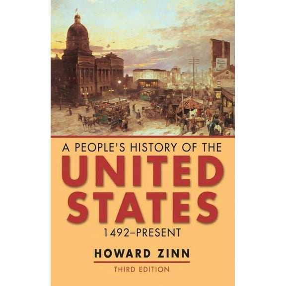 A People's History of the United States: 1492-Present, (Paperback)