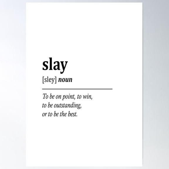 Slay Definition Poster Wall Art, Modern Wall Decor For Living Room Bedroom, 16x24 UNFRAMED