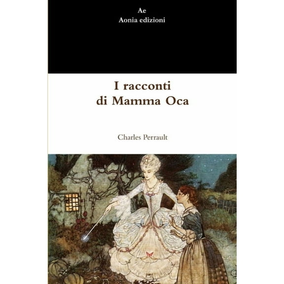 I racconti di Mamma Oca, (Paperback)