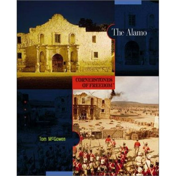 Pre-Owned The Alamo (Cornerstones of Freedom, Second Series) (Unknown) 0516242083 9780516242088