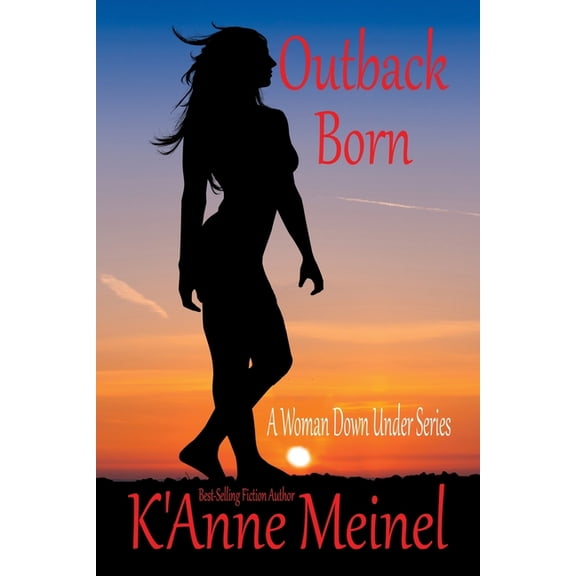 A Woman Down Under: Outback Born (Paperback)