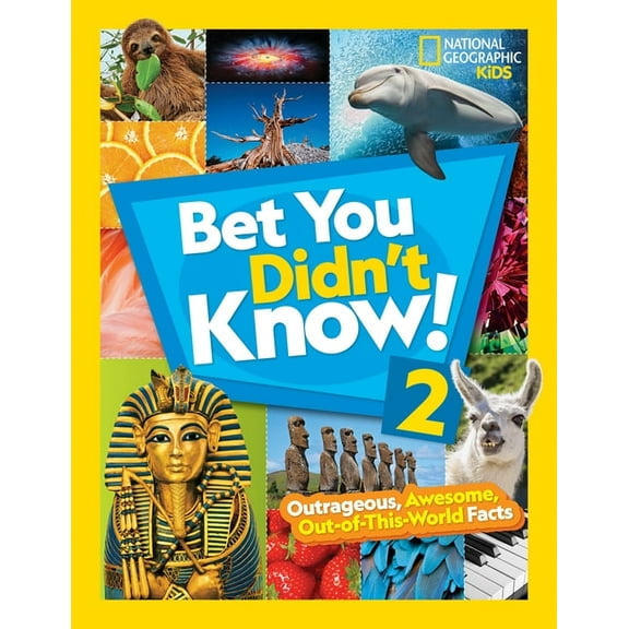 Bet You Didn't Know Bet You Didn't Know! 2: Outrageous, Awesome, Out-Of-This-World Facts, Book 2, (Hardcover)