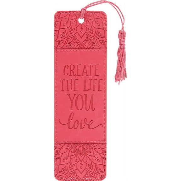 Create the Life You Love Artisan Bookmark (Other)