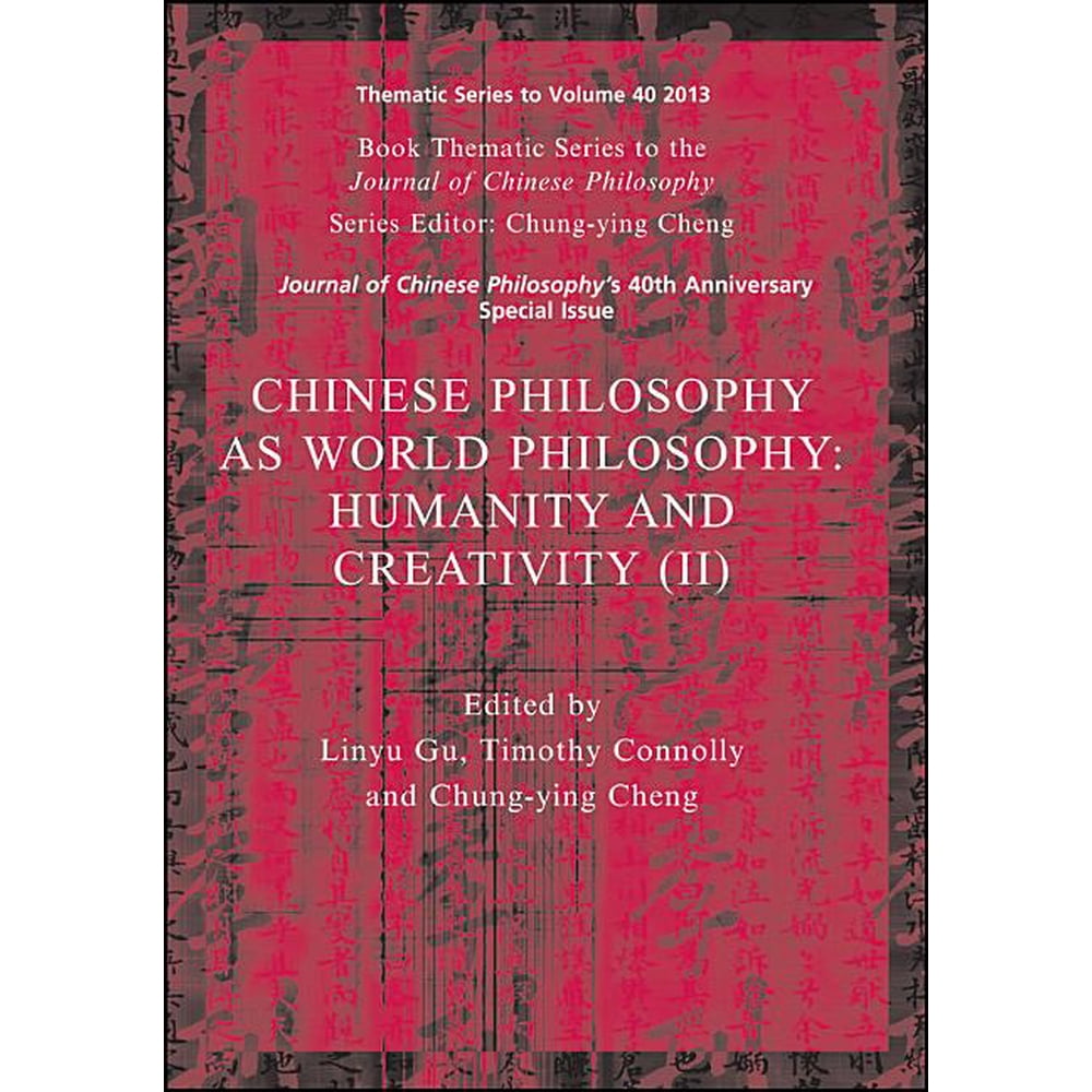 Journal of Chinese Philosophy Supplement: Chinese Philosophy as World ...