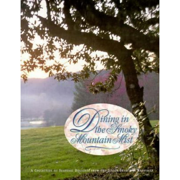 Dining in the Smoky Mountain Mist (Hardcover - Used) 0960817425 9780960817429