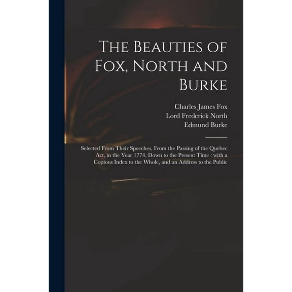The Beauties of Fox, North and Burke (Paperback)