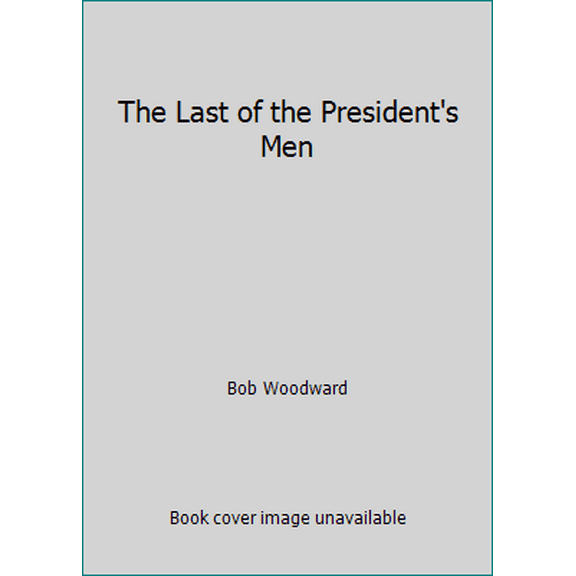 Pre-Owned The Last of the President's Men (Hardcover) 1501116444 9781501116445