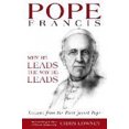 thumbnail image 1 of Pope Francis: Why He Leads the Way He Leads: Lessons from the First Jesuit Pope, 1 of 2