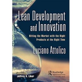 Pre-Owned Lean Development and Innovation: Hitting the Market with the Right Products at the Right Time (Hardcover)